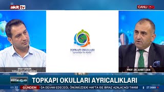 Akit TV | Topkapı Okulları Ayrıcalıkları