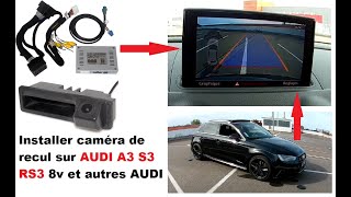 Installer Camera De Recul Audi A3 8V S3 Rs3 Et Autres Audi Avec Navigation Plus