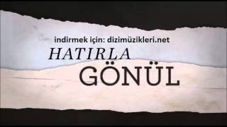 Hatırla Gönül - Yusuf & Gönül Aşk Fon Müziği