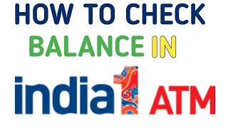 How To Check Balance In India1 Atm Balance Enquiry India1 Atm