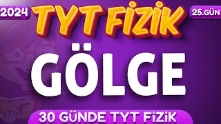 10.Sınıf Fizik Gölge Konu Anlatımı 30 Günde Tyt Fizik Kampı 25.Gün Tyt Fizik 2024