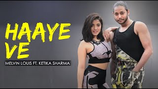 Haaye Ve Melvin Louis Ft. Ketika Sharma