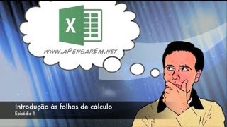 Tutorial Excel 2013 (Ep 1 - Introdução às folhas de cálculo)