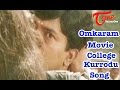 Omkaram Songs | College Kurrodu Song | Rajasekhar | Prema