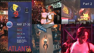 The 1998 Electronic Entertainment Expo E3 Part 2