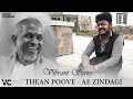 Thean Poove & Ae Zindagi MASHUP | Vibrant Series | Isaignani Ilayaraja | Saisharan