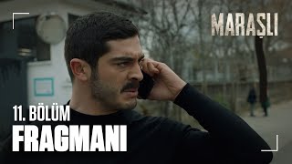 Maraşlı 11. Bölüm Fragmanı