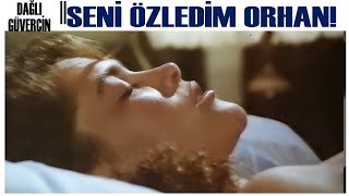 Dağlı Güvercin Türk Filmi | Orhan ile Azize yakınlaşıyor!