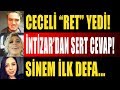 Mustafa Ceceli Ret Yedi! İntizar Günler Sonra Sessizliğini Bozdu! Sinem Gedik ise...?