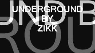 Zikk - Underground