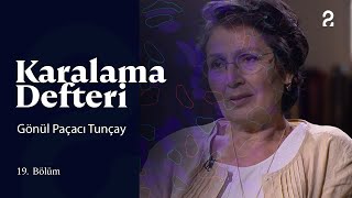 Doğan Hızlan Ile Karalama Defteri Gönül Paçacı Tunçay 19. Bölüm Trt2