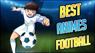 LES MANGAS ET ANIMES DE FOOTBALL