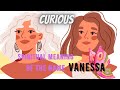 Spiritual Meaning Of The Name Vanessa In English The Name Vanessa New Video 2023