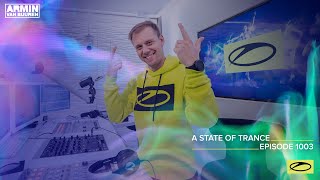 A State Of Trance Episode 1003 [Astateoftrance]