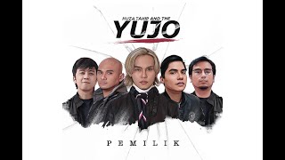 Pemilik - Huza Tahir & The Yujo Official Lyric
