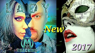 M-Tracking  - Lady  (2017)  New Song / Italo Disco & Eurodisco