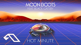 Watch Moon Boots Hot Minute feat Black Gatsby video