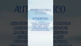 Significado De La Palabra Autocritico