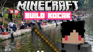 Minecraft Indonesia - Build Kocak 17 - Tempat Pemancingan