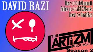 David Razi Interview - Artizm Podcast
