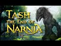 The Life of Tash | Narnia Lore | The Last Battle