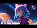 Nightcore - Why We Lose (Lyrics)