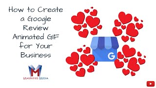 How to Create a Google Review Animated GIF for Your Business Walnut Creek Digital Marketing Agency