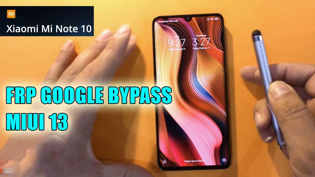 Xiaomi Mi Note 10 The Latest 2023 Remove FRP Lock Google Xiaomi Mi Note 10 The Latest 2023 Remove FRP Lock Google