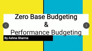 Zero Base Budgeting & Performance Budgeting