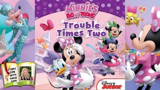 Minnies Bowtoons Trouble Times Two Disney Read Aloud Book