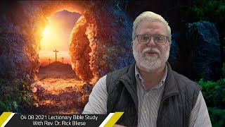 04 08 2021 Lectionary Bible Study