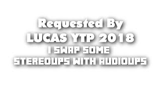 Requested I Swap Some Stereoups With Audioups