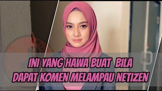 Hawa Rizwana Rizwan Terima Komen Melampau Netizen