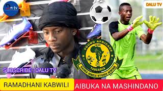 Ramadhani Kabwili Aibuka Na Mapya