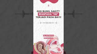 Ibu Hamil Lagi Sakit Gigi? Harus Waspada Hal Ini Terjadi Pada Bayi