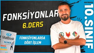 Fonksiyonlarda Dört İşlem Fonksiyonlar 6 10.Sinif Matemati̇k Matbook 2025