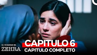 Su Nombre Es Zehra Capitulo 6 Doblado En Español