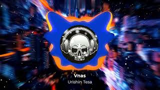 Vnas - Urishin Tesa (Armmusicbeats Remix) Chhelac 2021-2022