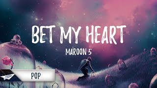 Watch Maroon 5 Bet My Heart video