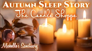 1 HR Sleep Story | THE HEALING CANDLE SHOPPE | Relaxing ASMR Bedtime Story for Grown Ups