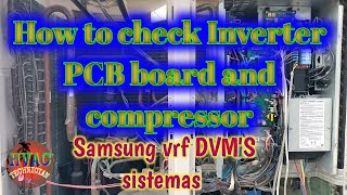 How To Check Inverter Pcb Board And Compressor Samsung Vrf Dvms Sistemas
