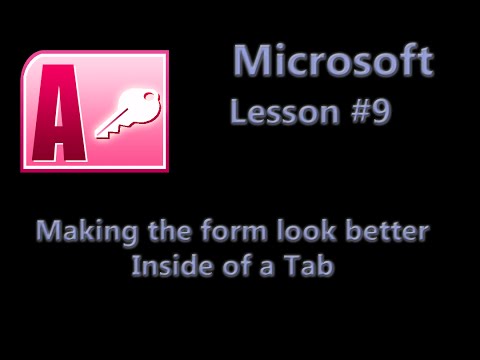 Microsoft Access Database lesson #9 - Making the form look better inside of a Tab Control