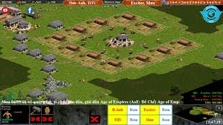 AoE 22 Random Đức Anh, TiTi vs Exciter, Mưa ngày 9-4-2018