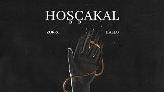 Zorx & Hallo - Hoşçakal Official Music Audio