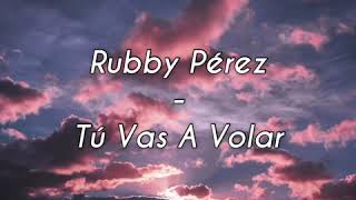 Watch Rubby Perez Tu Vas A Volar video