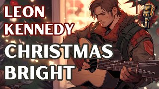 Leon Kennedy - Christmas Bright (Holiday Special)