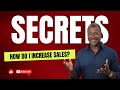 Sales Training Video - How Do I Increase Sales? 4 Things You Need To Know