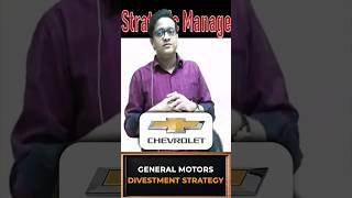 General Motors Divestment Strategy Siddharth Agarwal