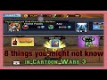 8 THINGS YOU MIGHT NOT KNOW in CARTOON WARS 3 | CW3 tips & gameplay