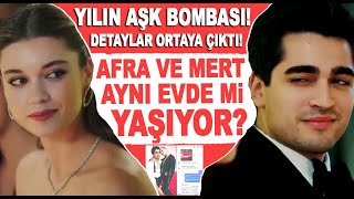 Mert Ramazan Demir Afra Saraçoğlu Fena Yakalandı Yalı Çapkını Dizi Aşkı Gerçek Mi Oldu?